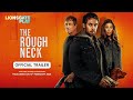 The Roughneck | Official Trailer | Coming February 13th