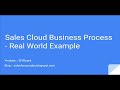 Sales Cloud business Process - Real world example