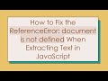 How to Fix the ReferenceError: document is not defined When Extracting Text in JavaScript
