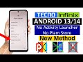 All Tecno \u0026 Infinix - (No Palm Store/ No Activity Launcher) FRP BYPASS | ANDROID 13/ 14 (Without Pc)