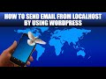 How to Send Email from localhost by using WordPress |