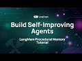 Build Self-Improving Agents: LangMem Procedural Memory Tutorial