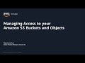 AWS Pi Week 2021: Managing access to your Amazon S3 buckets and objects | AWS Events