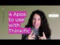 4 other apps you can use with Thinkific for Online Courses