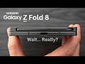 Samsung Galaxy Z Fold 8 - OFFICIAL.. Samsung Finally Did This!