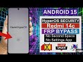 Redmi 14c 5G FRP Bypass 2025 | HyperOS Latest Security Fix | No Second Space \u0026 No PC Method100% Work