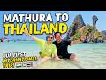 Our First International Trip || Mathura To Thailand