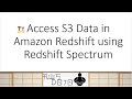 AWS Tutorials - Access S3 Data in Amazon Redshift using Redshift Spectrum