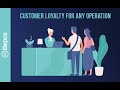 Customer Loyalty at the Point of Sale for Any Operation