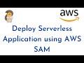 How to Deploy Serverless Application using AWS SAM | AWS SAM Tutorial | Setup AWS SAM CLI on AWS EC2