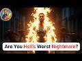 BURNING ONES: 7 SIGNS DEMONS FEAR YOU (They see your Fire🔥)