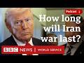 Trump’s mixed messages over Iran war - The President’s Path podcast, BBC World Service