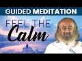 Calm Your Mind | Guided Meditation | Gurudev
