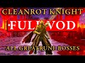 Elden Ring CLEANROT KNIGHT COSPLAY! FULL RUN - All Greatrune Bosses
