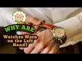 Why Are Watches Worn on the Left Hand?