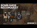 Scarlands Reconquest - Story Mode - Episode 4 (RimWorld Odyssey)