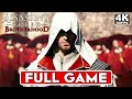 ASSASSIN'S CREED BROTHERHOOD Gameplay Walkthrough FULL GAME [4K 60FPS PC ULTRA] - No Commentary