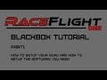 RF1 (up to build 222) - Blackbox tutorial - Part1 - How to setup your quad and the software you need