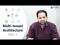 Multi Tenant Architecture - Part 1 | What is Multi Tenant Architecture | TTT | Cuelogic