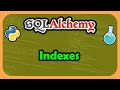 Python SQLAlchemy ORM - Indexes