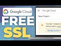 How To Install a Free SSL Certificate on Google Cloud Platform Website (2026)