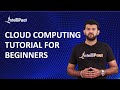 Cloud Computing Tutorial for Beginners | Intellipaat