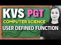 Computational Thinking and Programming – 2 | Full Chapter - Functions | KVS PGT - Computer Science