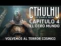 Cthulhu The Cosmic Abyss 🐙😱 - Capítulo 4 - El Otro Mundo - Gameplay - Español - Terror - Lovecraft