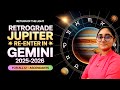 Retrograde Jupiter Re-enter in Gemini 2025 - 2026 | For All 12 ASCENDANTS