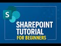 SharePoint Tutorial – Learn the Basics in Under 10 Minutes!