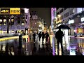 ☔️London Rain Walk at 3 am 🌂West End Rain Walk Ambience- ASMR [4K HDR]