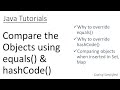 Java - Compare the Objects using equals() \u0026 hashCode()