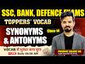Synonyms \u0026 Antonyms.....📚 14 ft. Prashant Sir | Toppers Vocab Batch | For SSC, Bank, Defence Exams