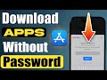 How to Install Apps without Apple ID Password? Download App from App Store without Password [2023]
