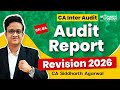 CA Inter Audit Complete Marathon 2026 | Chapter 8 Audit Report| CA Siddharth Agarwal