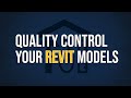 Quality Control your Revit Models