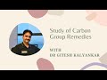 Study of Carbon Group Remedies _ Dr Gitesh Kalyankar