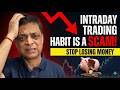 Intraday Trading is a Scam (Stop Wasting Your Capital \u0026 Time)