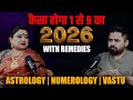 2026 Ka Maha Episode - Numerology | Astrology | Vastu