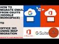 How to Migrate Email from Gsuite (Google Workspace) to Office 365 using IMAP migration step by step