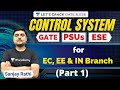 L1: Control System Preparation Strategy | For EC, EE \u0026 IN Branches | GATE, ESE, PSUs | Sanjay Rathi