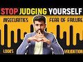 Do you Judge Yourself Because of Insecurities?
