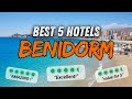 🇪🇦 What are the BEST HOTELS in BENIDORM Spain ? (Benidorm hotel ranking)