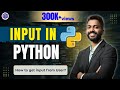 Lec-3: Input from User in Python 🐍 | Input() in Python 🐍 | Python for Beginners 💻