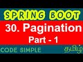 30. Spring Boot Pagination - Part 1 | Spring Boot Expert Tutorial | Code Simple