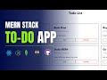 Building a Todo List App with MERN Stack | Todo Application using React  + Express + MongoDB + Node