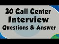 30 Call Center Interview Questions and Answers - Call Center Most Common Questions and Answers
