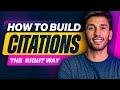 How to Build Citations The Right Way! Effective Citation Building for Local SEO