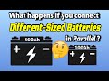 Connecting Batteries with DIFFERENT Capacity in Parallel - What Happens?!