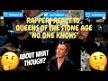 Rappers React To Queens Of The Stone Age \